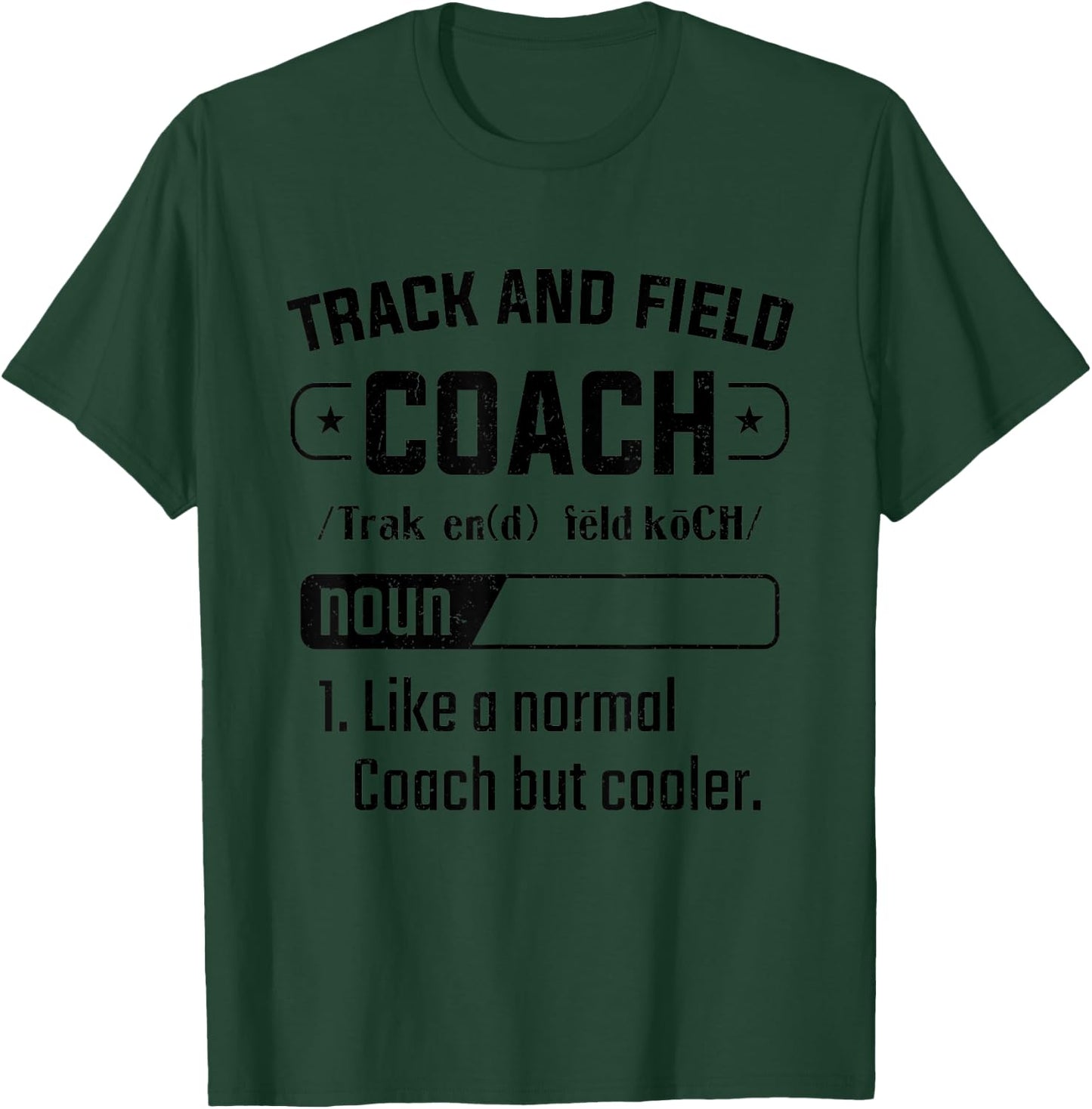 Track And Field Coach Definition Athletics Competition T-Shirt - T-Shirt | Forest