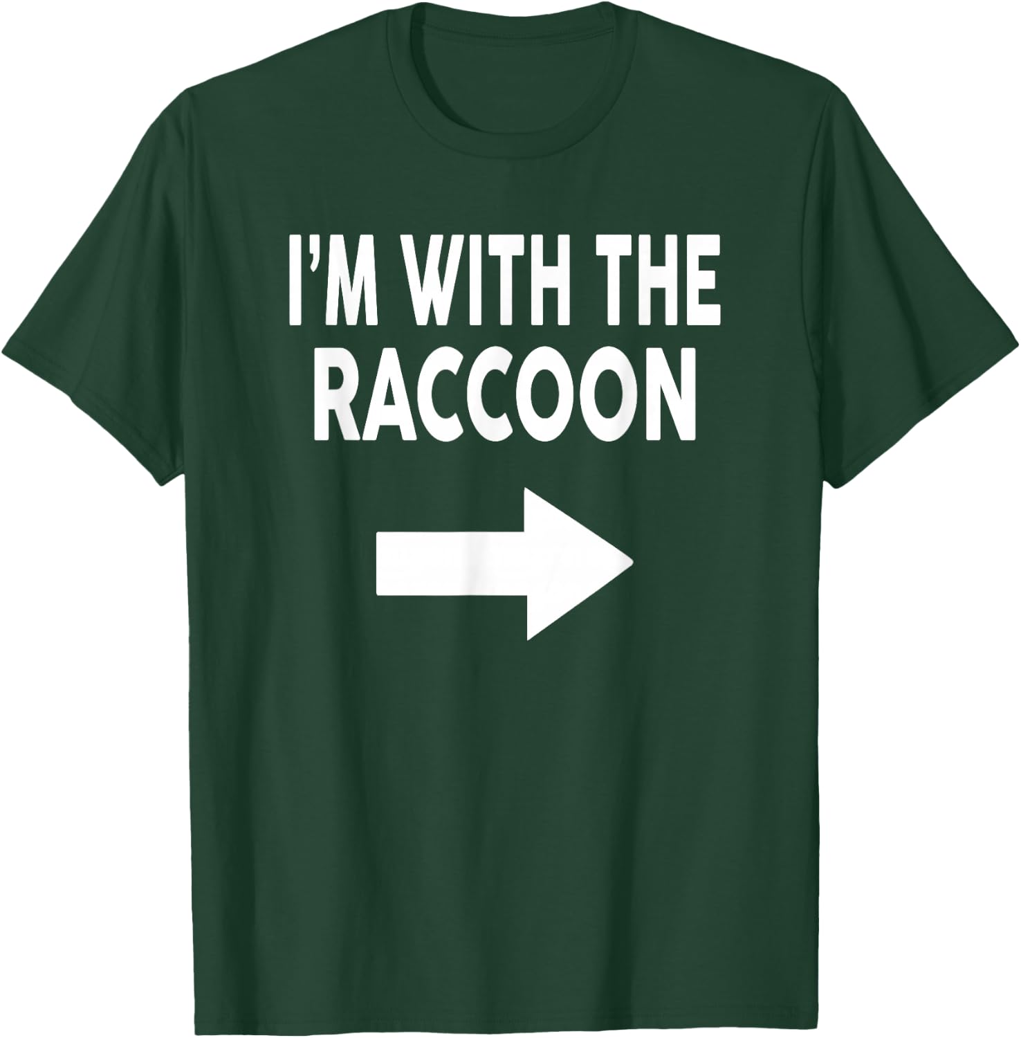 I'm With The RACCOON Halloween RACCOON T-Shirt - T-Shirt | Forest