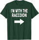 I'm With The RACCOON Halloween RACCOON T-Shirt - T-Shirt | Forest