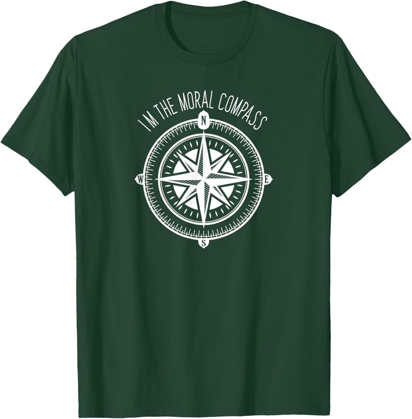 I'm the Moral Compass - Funny Group Vacation T-Shirt - T-Shirt | Forest