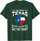 Im From Texas What Country Are You From Texas T-Shirt - T-Shirt | Forest