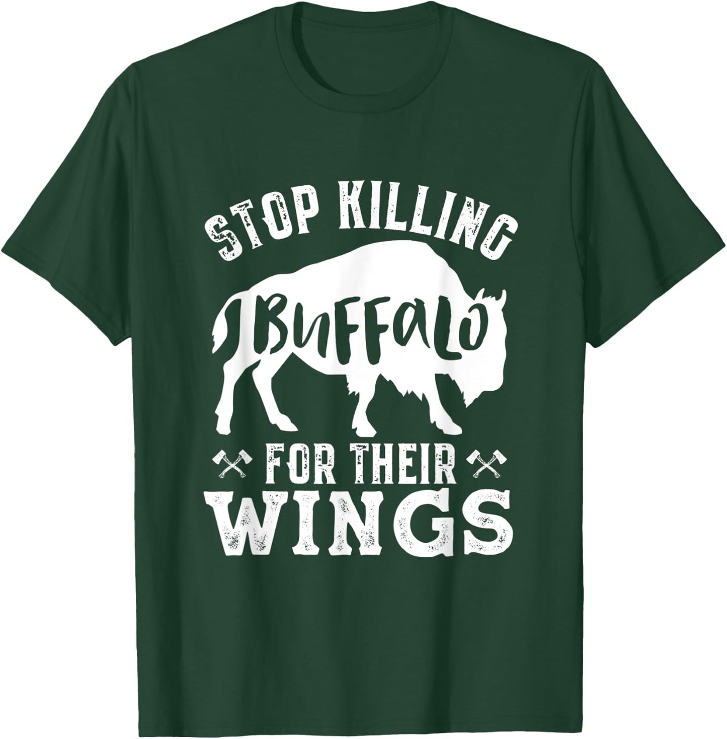 Funny Vegan Humor Stop Killing Buffalo for Their Wings T-Shirt - T-Shirt | Forest