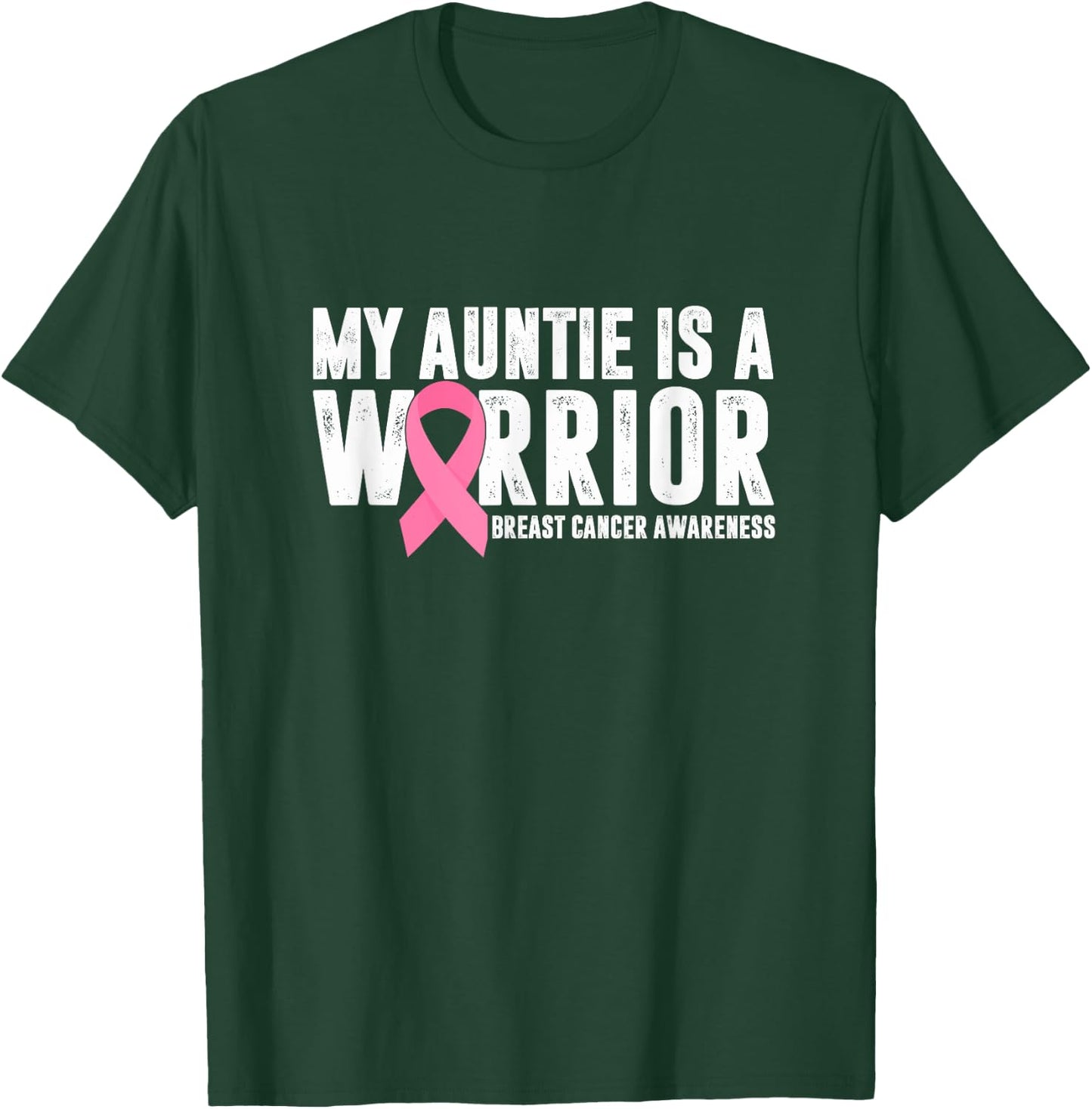 My Auntie Is A Warrior Breast Cancer Awareness Support Squad T-Shirt - T-Shirt | Forest