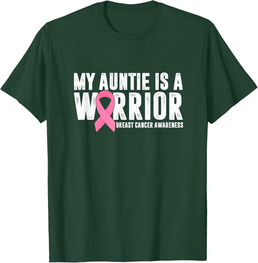 My Auntie Is A Warrior Breast Cancer Awareness Support Squad T-Shirt - T-Shirt | Forest
