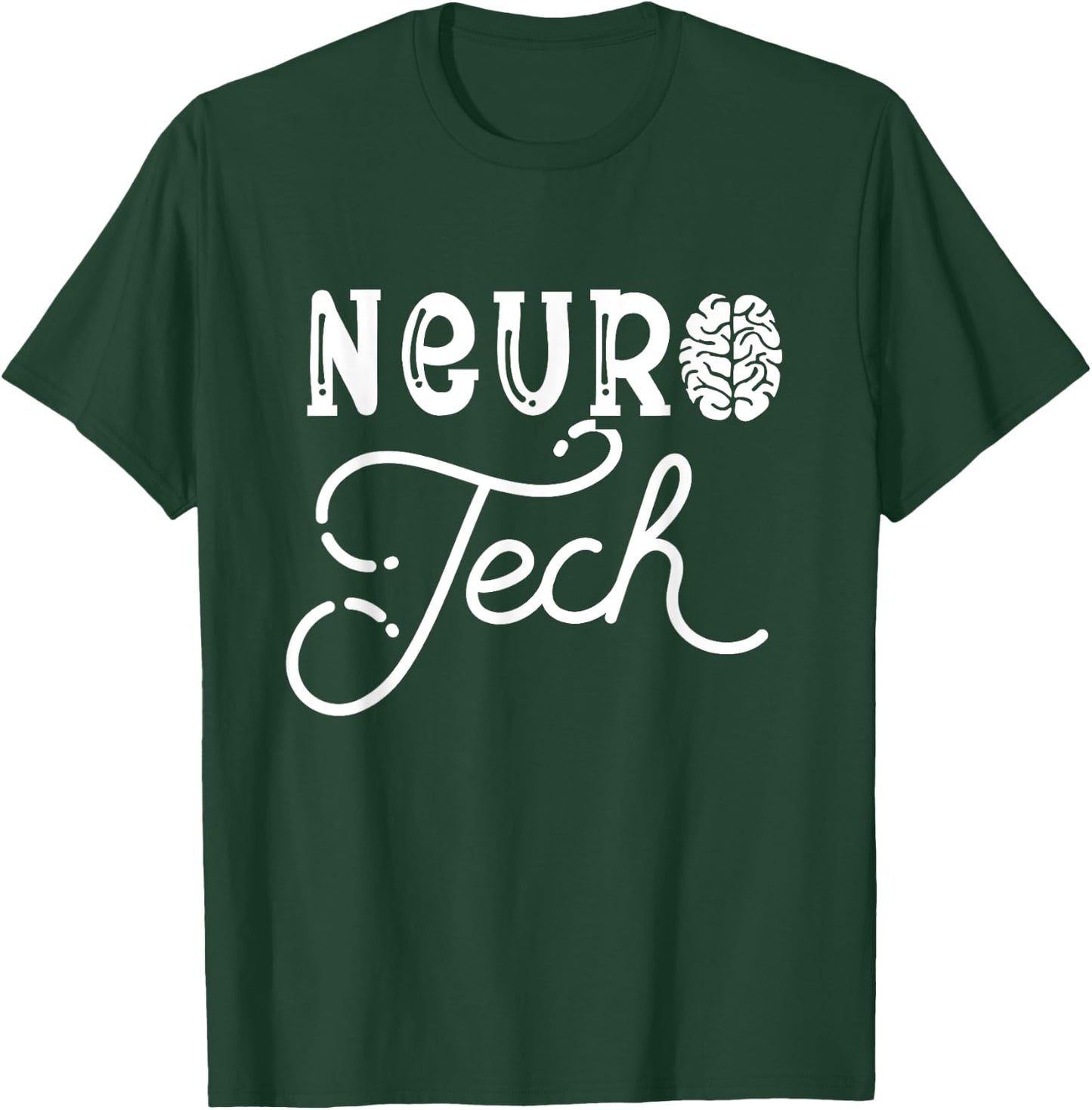 Neuro Tech Neurology Nursing Medical Neuro Science T-Shirt - T-Shirt | Forest