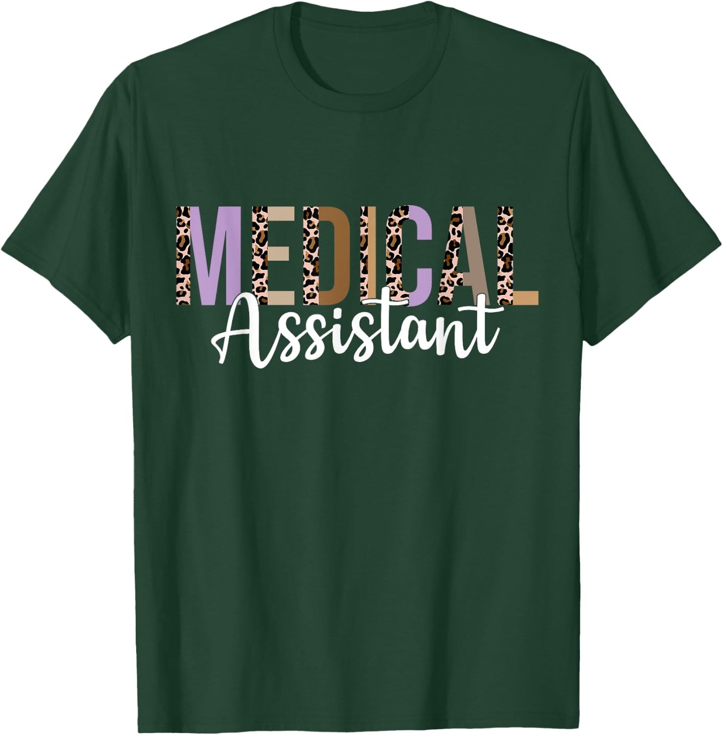 Medical Assistant Nurse Doctor Assistant Leopard T-Shirt - T-Shirt | Forest