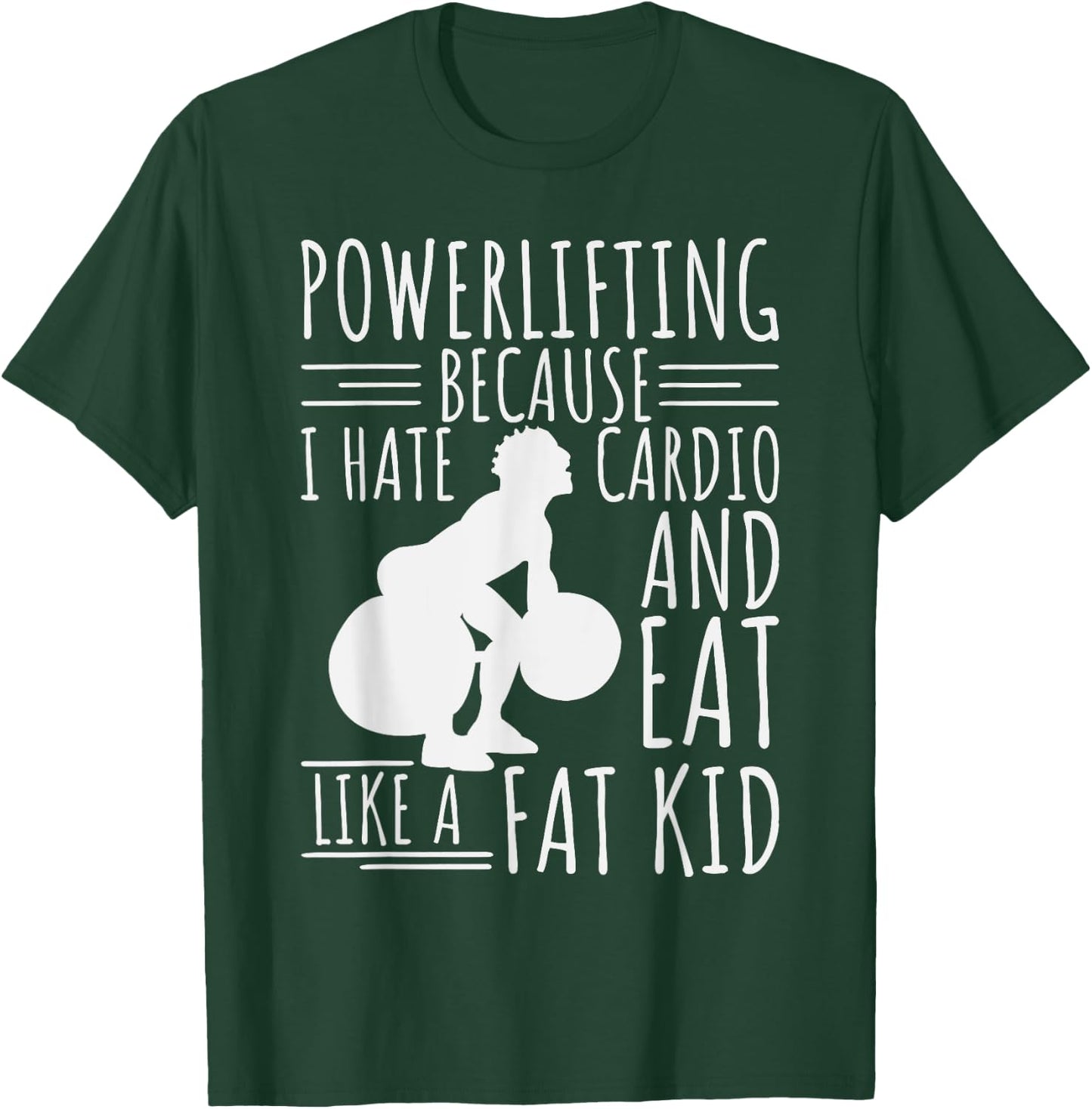 Funny Powerlifting & Weightlifting Apperal Lifters T-Shirt - T-Shirt | Forest