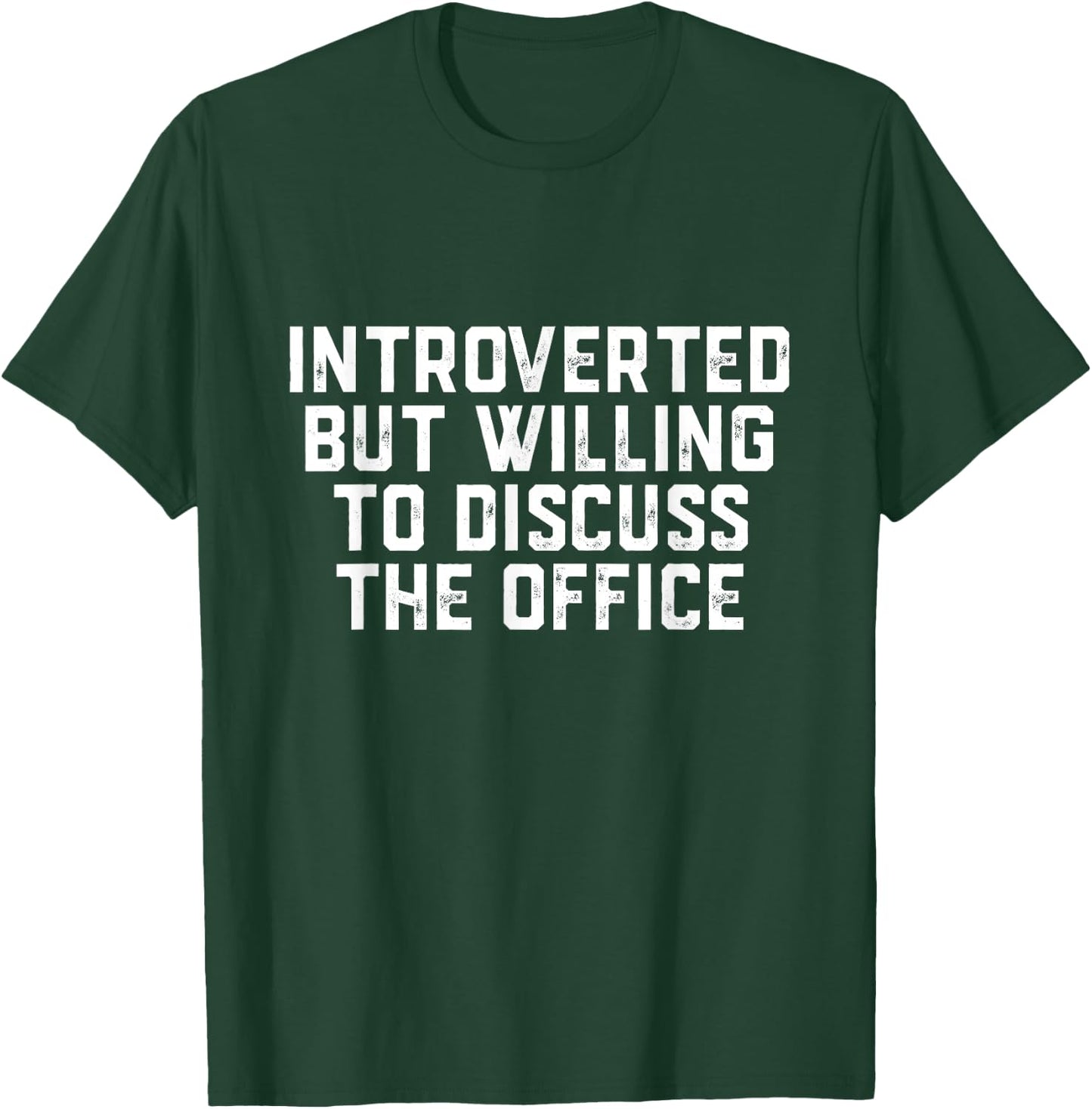 Introverted But Willing To Discuss The Office Men Women T-Shirt - T-Shirt | Forest