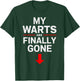 White Trash Party Attire Women Men My Warts Are Finally Gone T-Shirt - T-Shirt | Forest