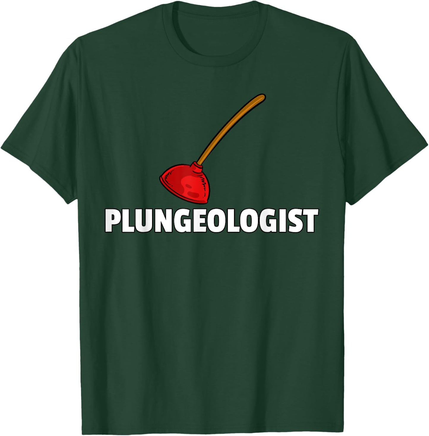 Plumbing Plunger Gift Funny Plumber T-Shirt - T-Shirt | Forest