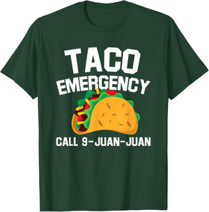Taco Tuesday Emergency Mexican Food Funny Cinco de Mayo T-Shirt - T-Shirt | Forest