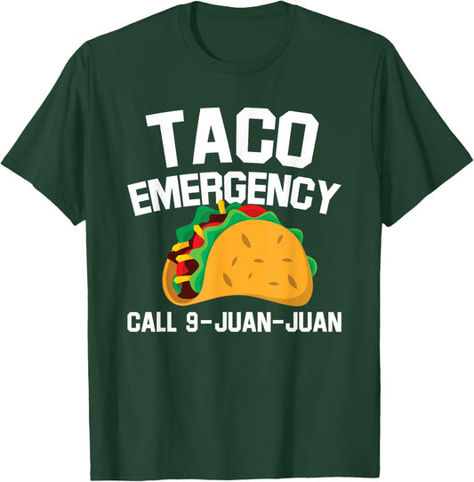 Taco Tuesday Emergency Mexican Food Funny Cinco de Mayo T-Shirt - T-Shirt | Forest