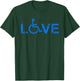 Love Acrostic Handicap Wheelchair Love T-Shirt - T-Shirt | Forest