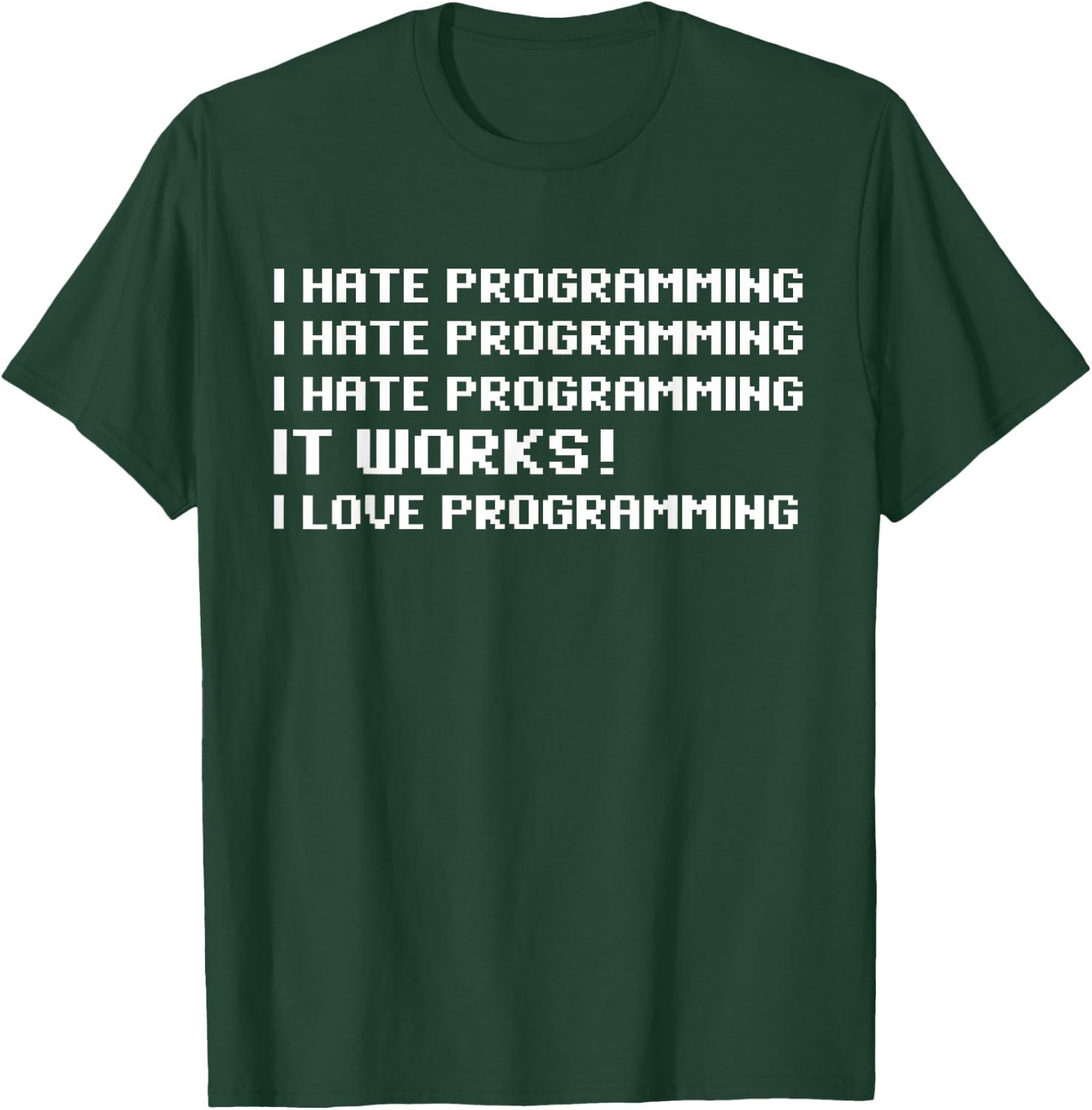 Programmer Coder - Developer Programming Software Engineer T-Shirt - T-Shirt | Forest