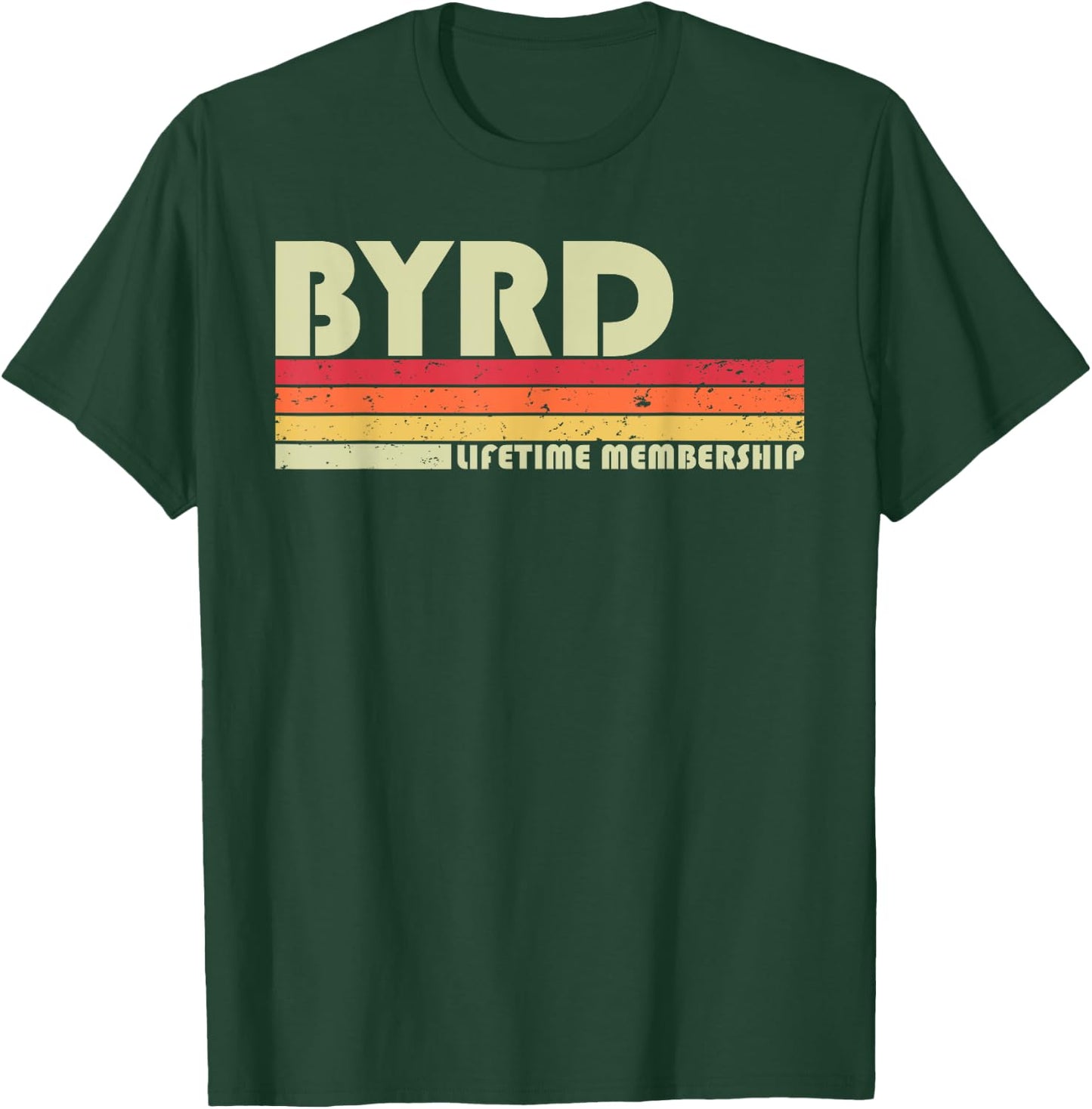 BYRD Surname Funny Retro Vintage 80s 90s Birthday Reunion T-Shirt - T-Shirt | Forest