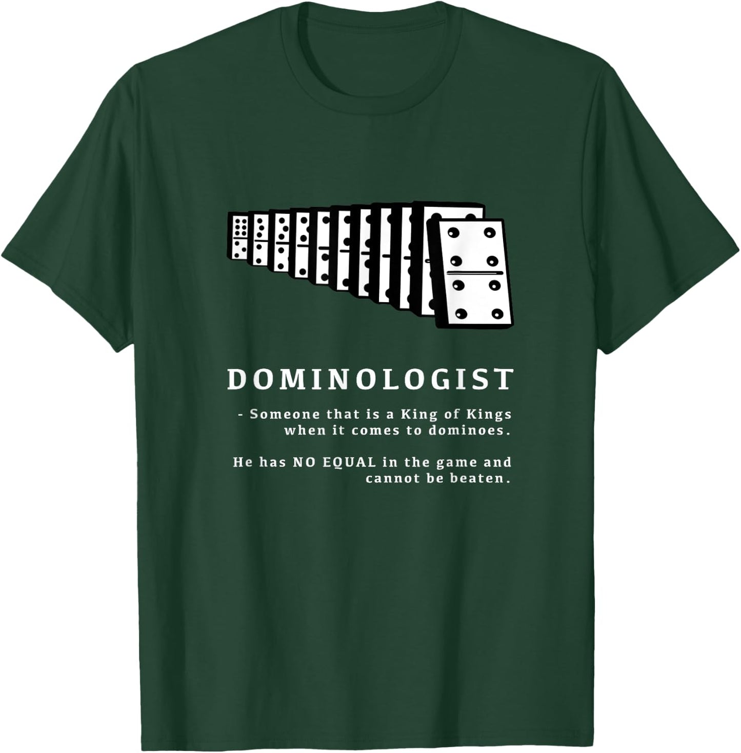 Dominologist T-Shirt - T-Shirt | Forest