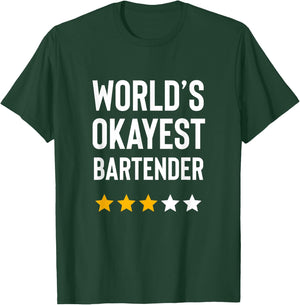Worlds Okayest Bartender Best Bartender Bar Funny Bartender T-Shirt - T-Shirt | Forest