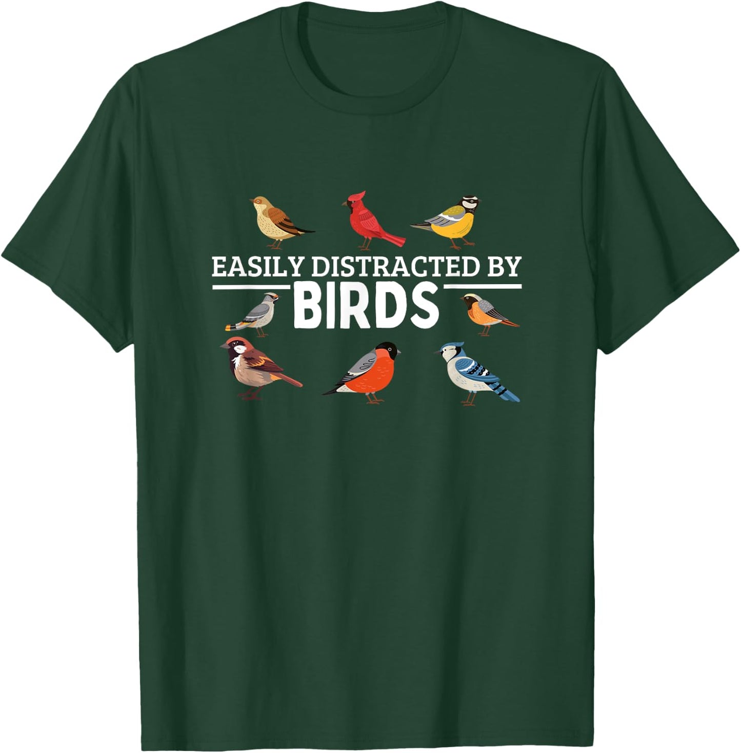 Easily Distracted By Birds Funny Bird Watching T-Shirt - T-Shirt | Forest