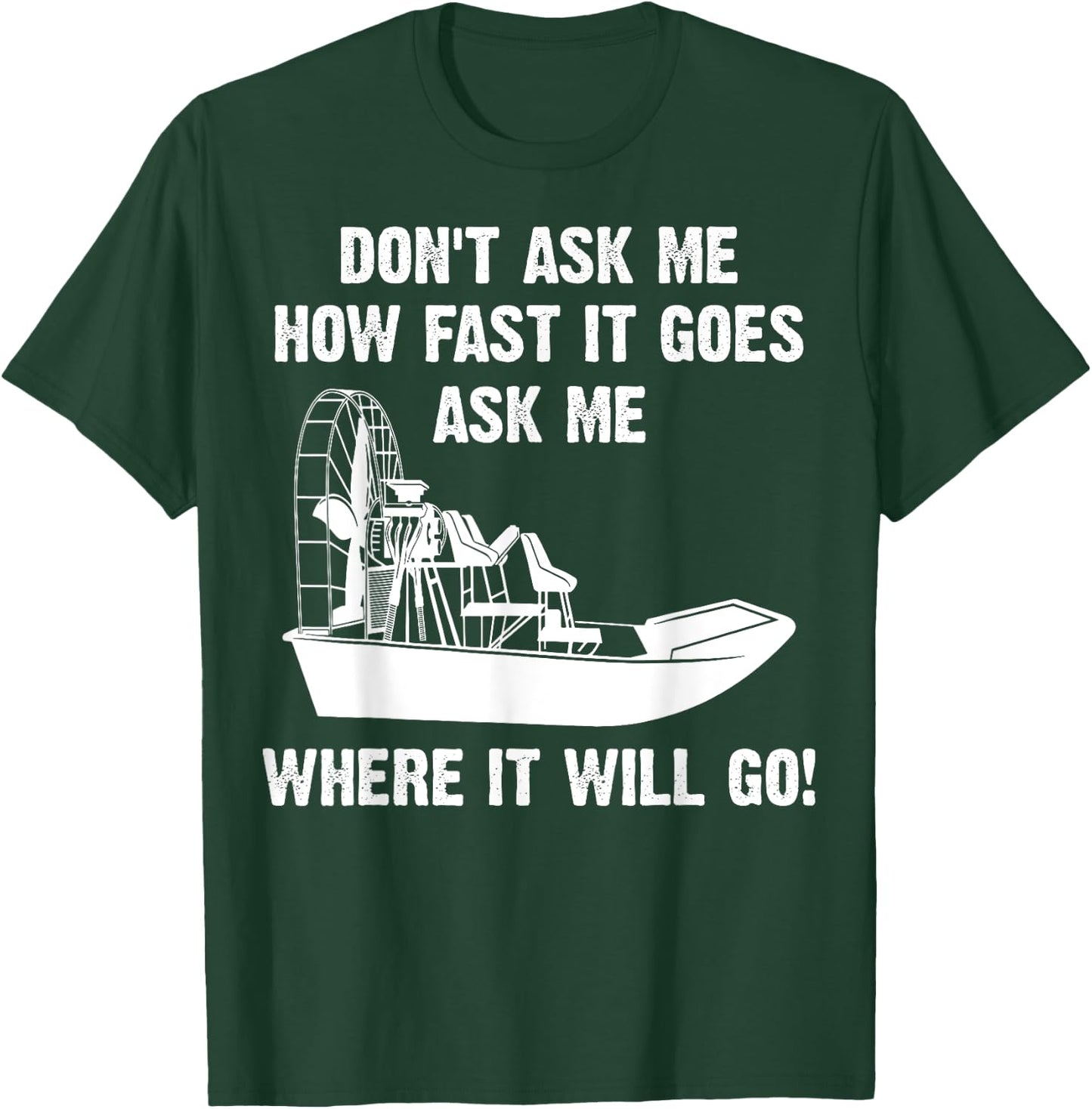 Funny Airboat Gift Cool Fast Airboating Captain T-Shirt - T-Shirt | Forest