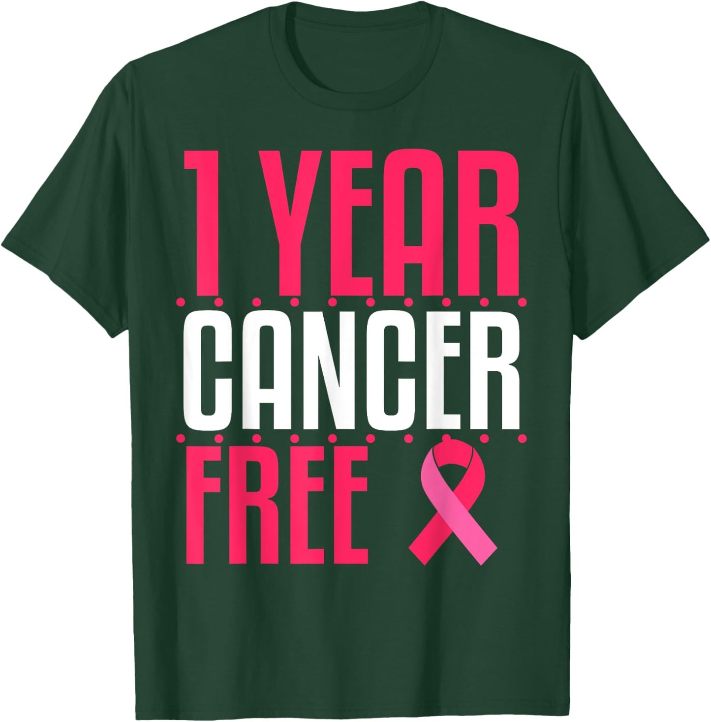 1 Year Cancer Free Remission Breast Leukemia Colon Survivor T-Shirt - T-Shirt | Forest