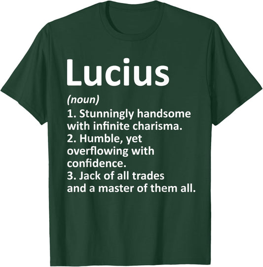 LUCIUS Definition Personalized Name Funny Birthday Gift T-Shirt - T-Shirt | Forest