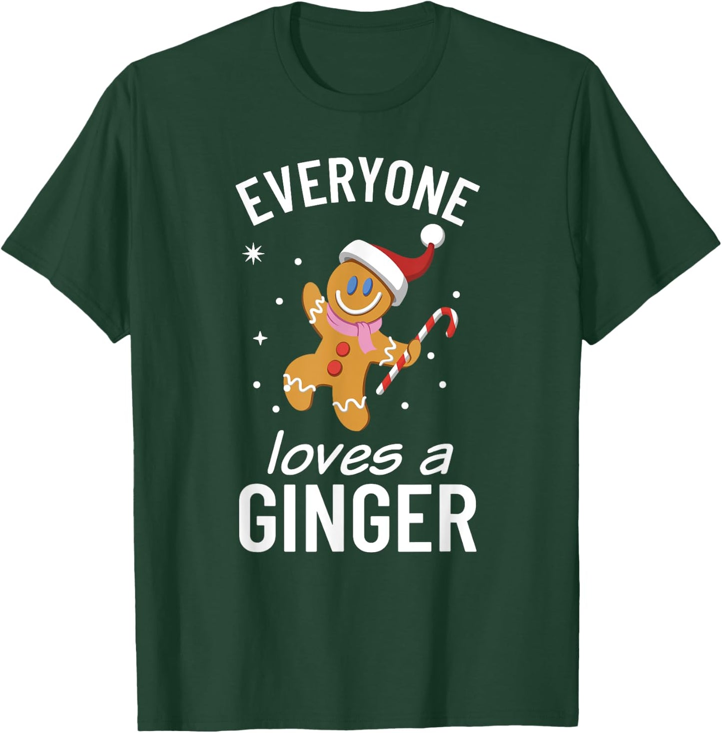 Everyone Loves a Ginger Funny Christmas T-Shirt - T-Shirt | Forest