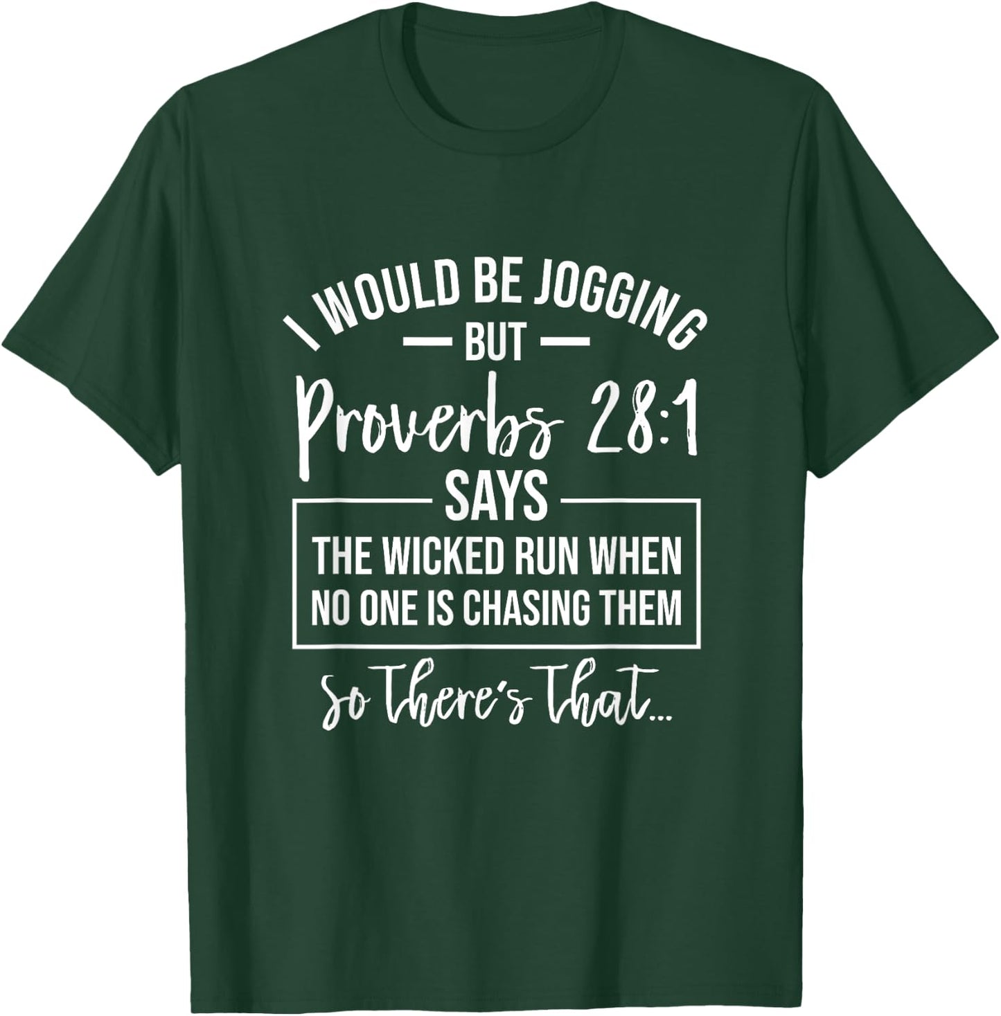 Jogging Proverbs 28 1 Funny Running Christian Bible Verse T-Shirt - T-Shirt | Forest
