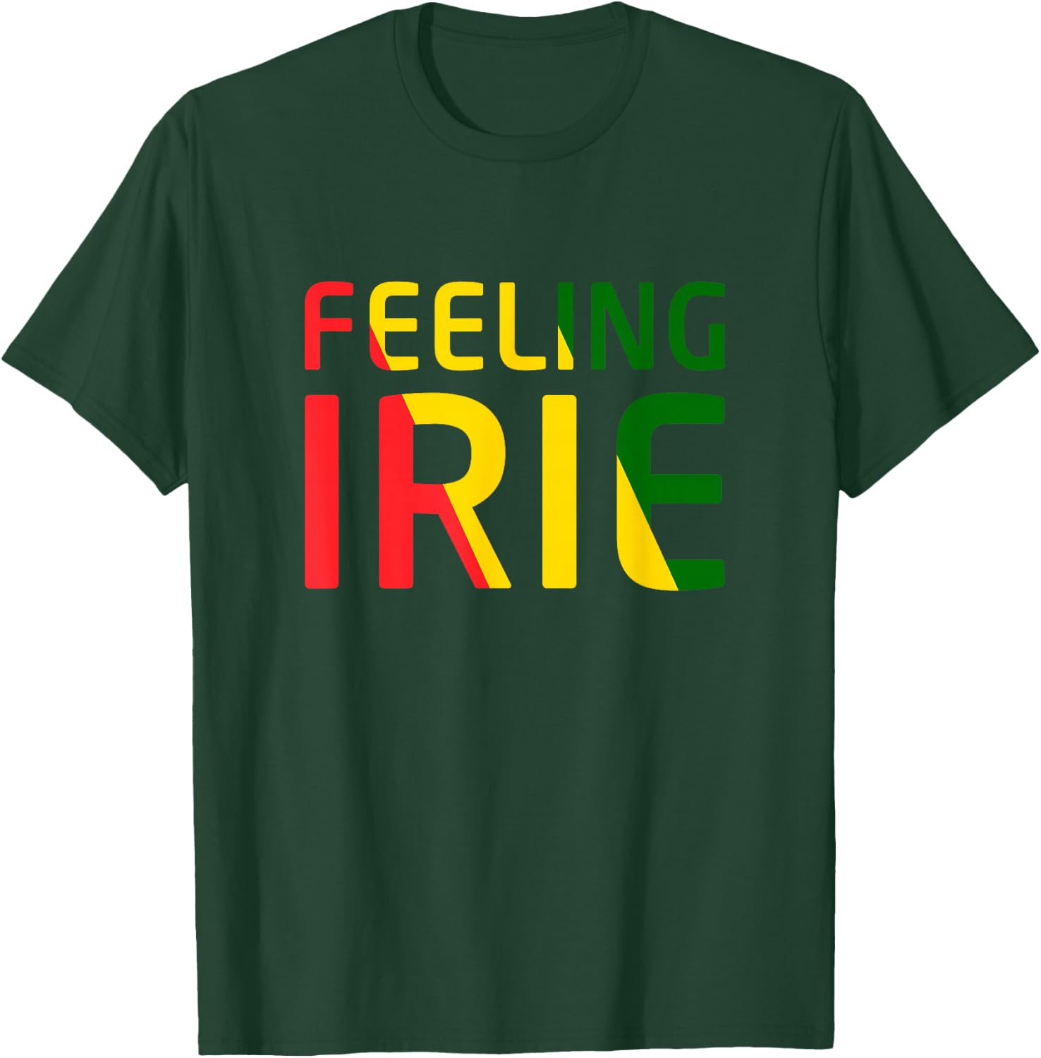Feeling Irie Reggae Jamaica Rasta Music T-Shirt - T-Shirt | Forest
