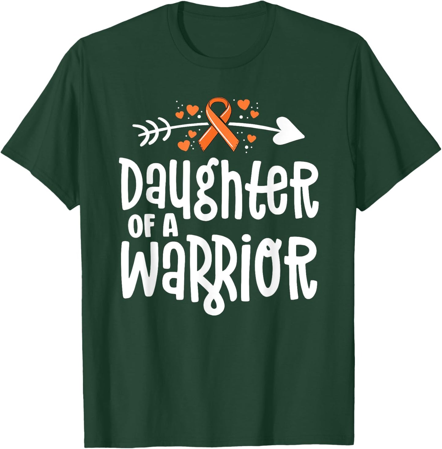 Daughter of a Warrior Gift Family Leukemia Cancer Awareness T-Shirt - T-Shirt | Forest