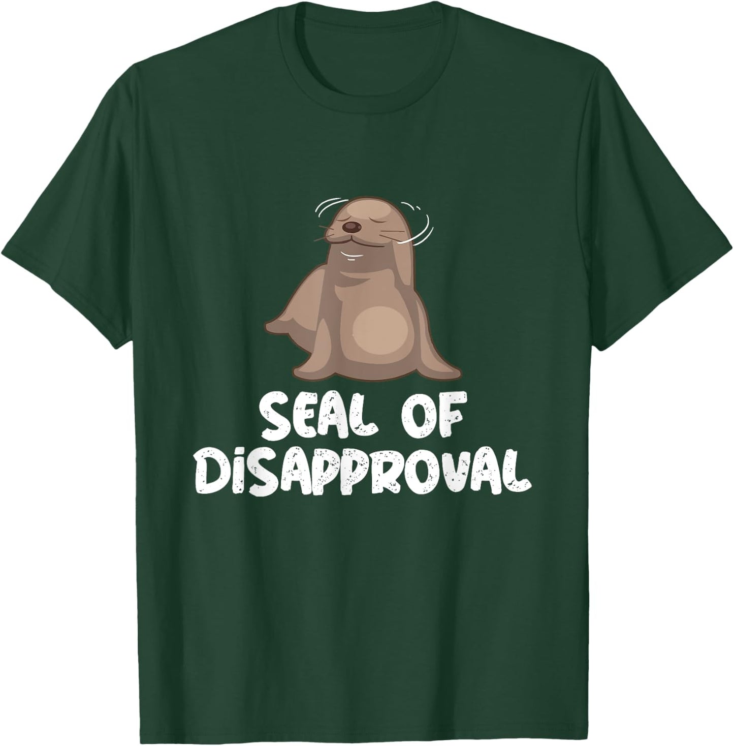 Seal Of Disapproval - Sea Lion - Animal Lover Seal's Pun T-Shirt - T-Shirt | Forest