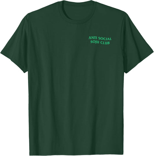 Anti Social Soju Club ABG Funny Drinking T-Shirt - T-Shirt | Forest