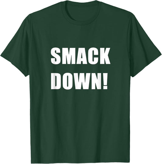 Smack Down T-Shirt - T-Shirt | Forest