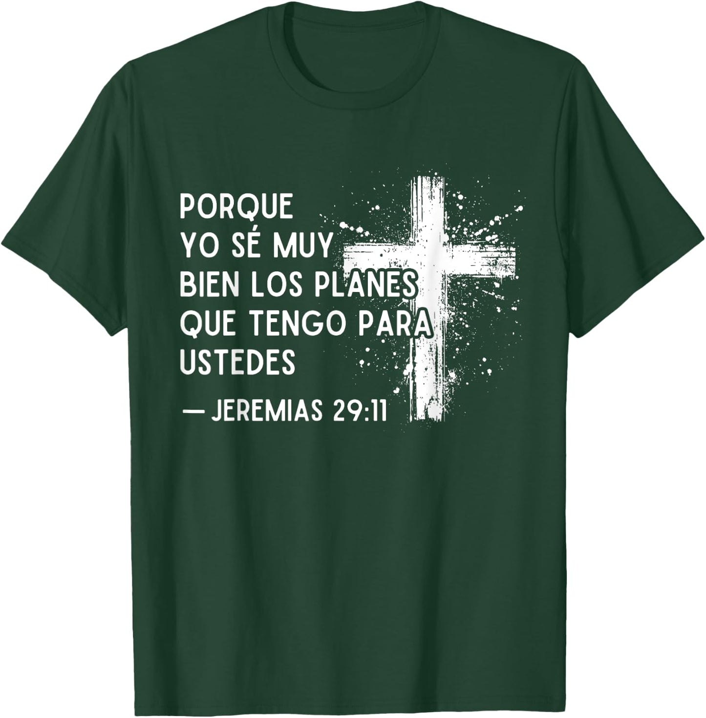 Jeremias 29:11 in Spanish Bible Verses En Español Christian T-Shirt - T-Shirt | Forest