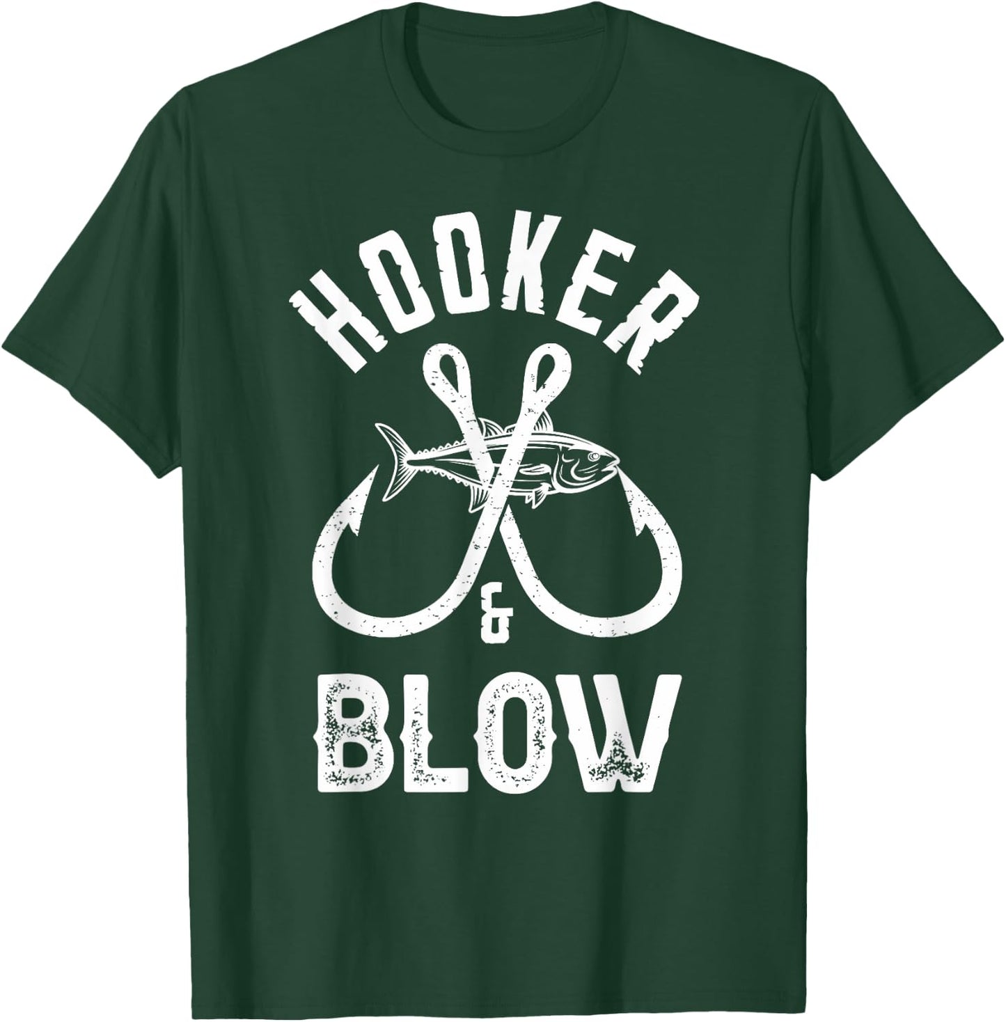 Hooker and Blow Fishing Fathers Day T-Shirt - T-Shirt | Forest