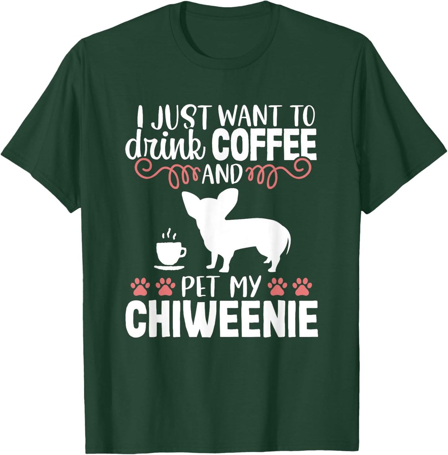 Coffee Funny Cute Dog Owner Lover Chiweenie Dog Mom Women Kids T-Shirt - T-Shirt | Forest