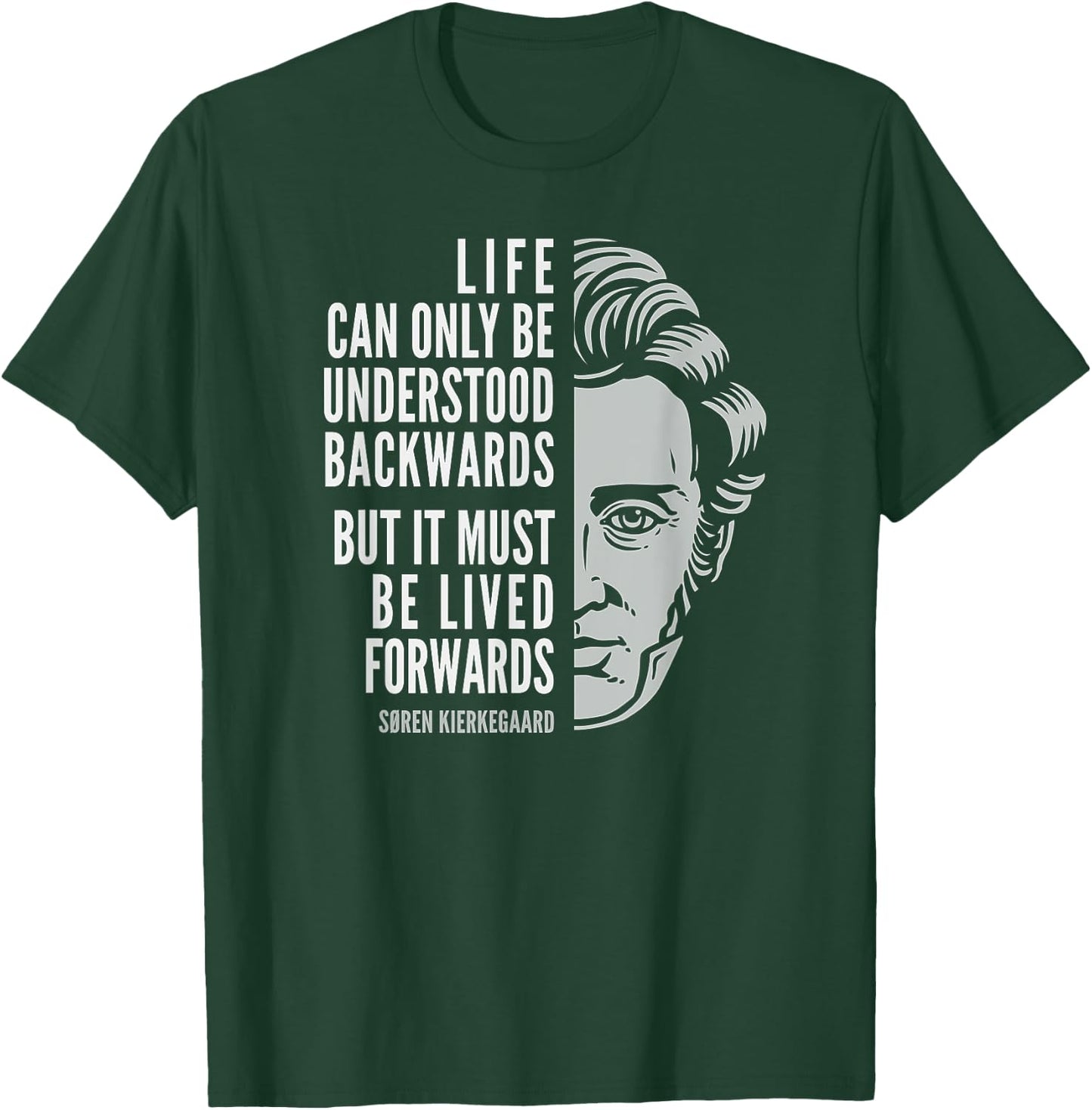 Søren Kierkegaard Quote: Life Can Only Be Understood T-Shirt - T-Shirt | Forest