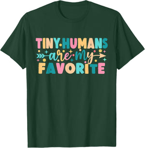 Tiny Humans Are My Favorite T-Shirt - T-Shirt | Forest