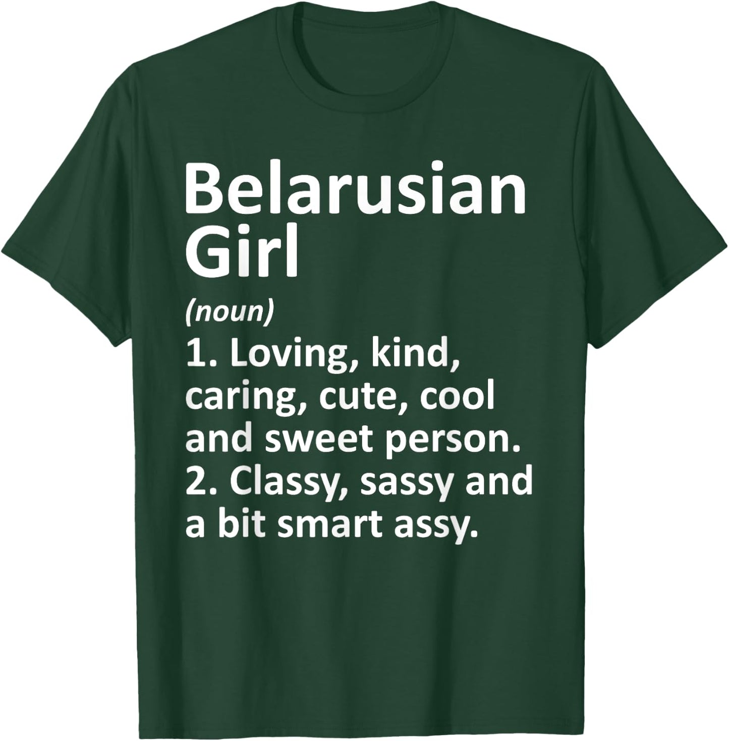BELARUSIAN GIRL BELARUS Gift Funny Country Roots Descent T-Shirt - T-Shirt | Forest