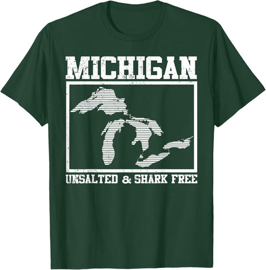 Cool Michigan Unsalted & Shark Free | Funny Fishermen Gift T-Shirt - T-Shirt | Forest