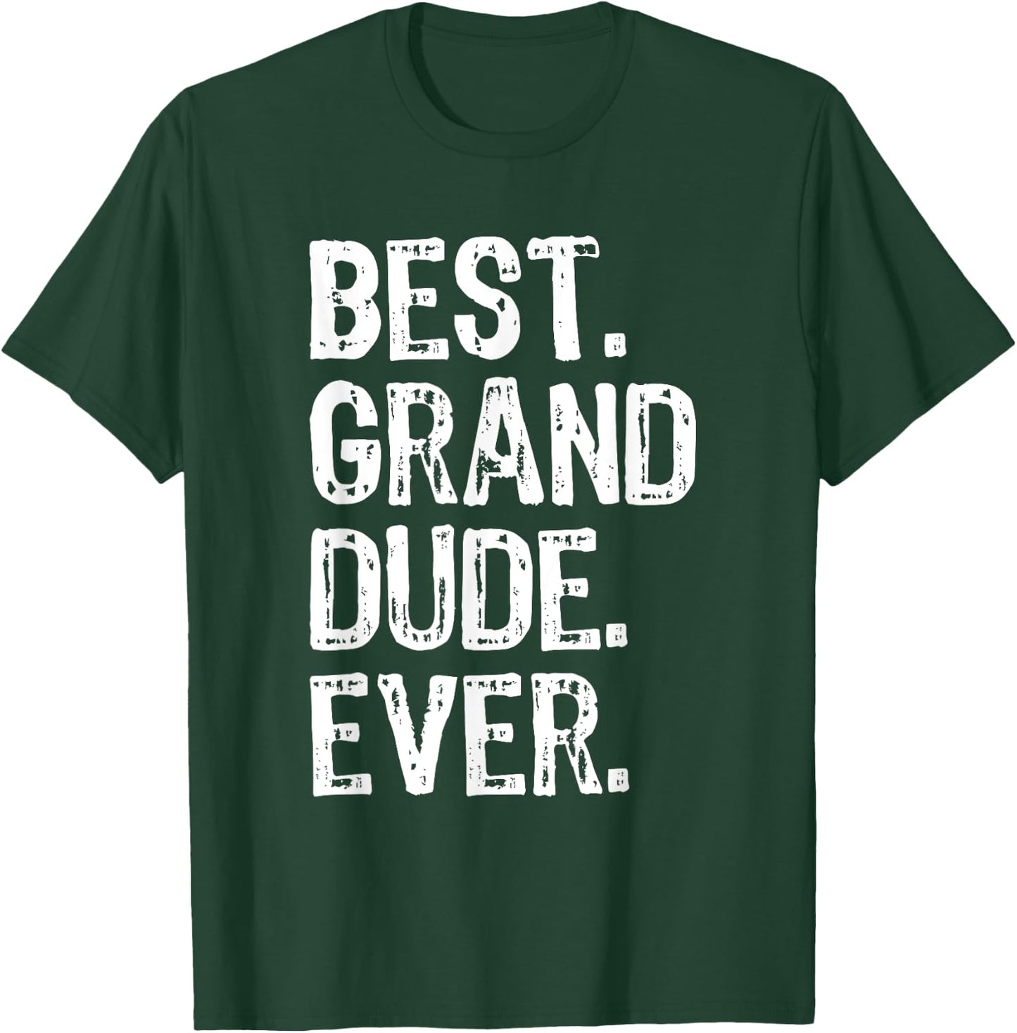 Best Grand-Dude Ever Cool Funny GrandDude T-Shirt - T-Shirt | Forest