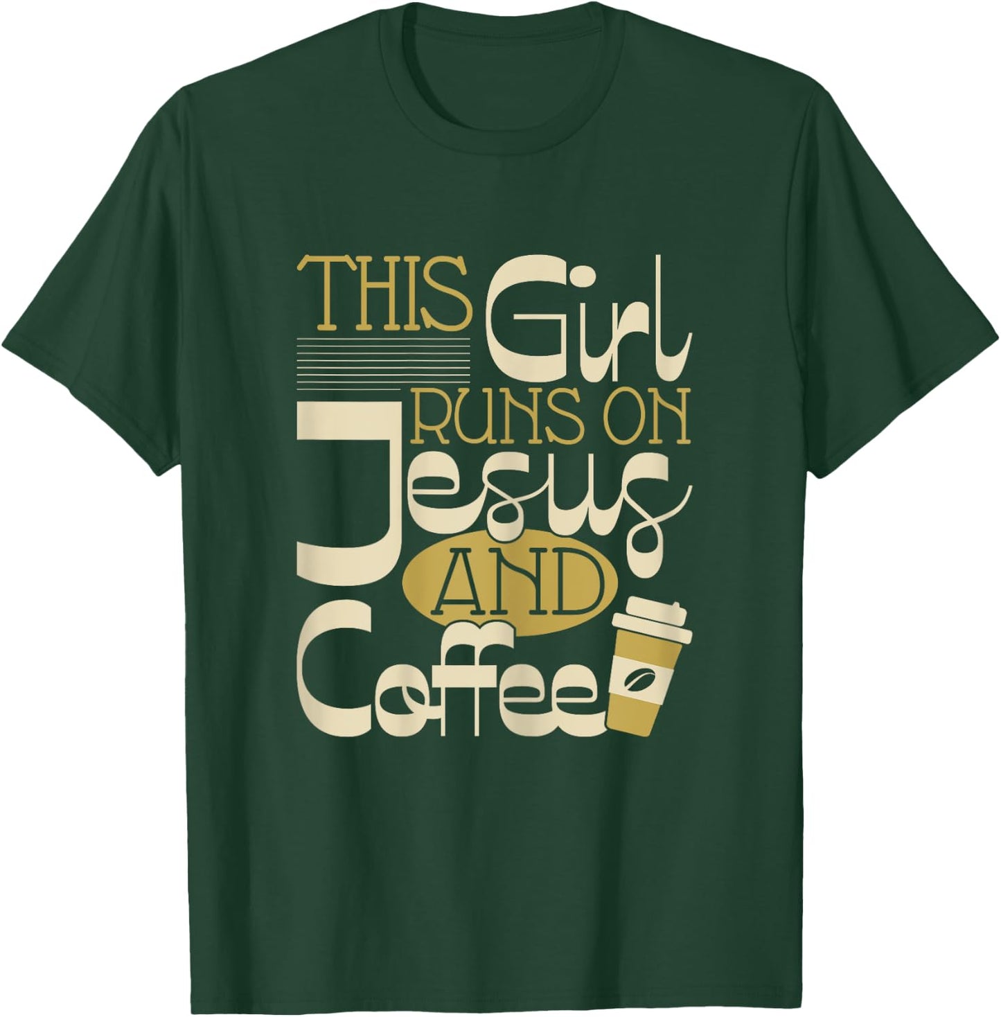 This Girl Runs On Jesus And Coffee - Christian Religious T-Shirt - T-Shirt | Forest