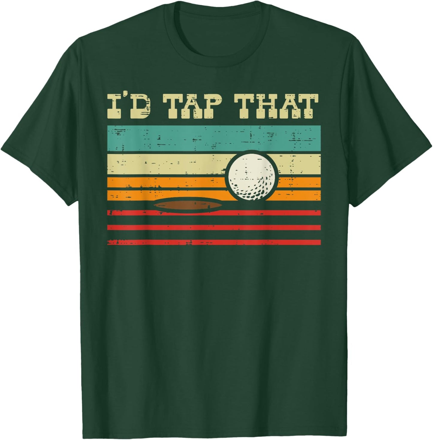 Id Tap That Golf Ball Sunset Retro Golfing Golfer Men Women T-Shirt - T-Shirt | Forest