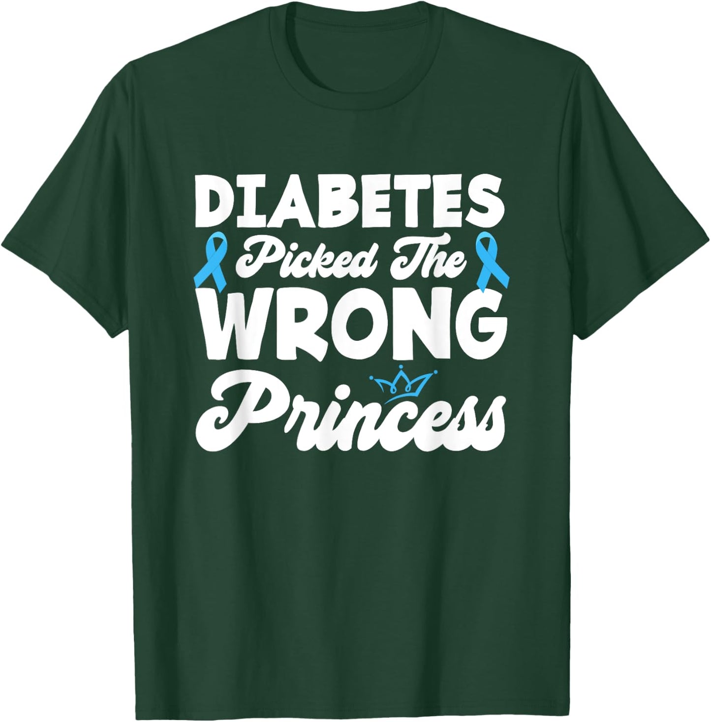 Girls Funny Diabetes Picked The Wrong Princess T1D Awareness T-Shirt - T-Shirt | Forest
