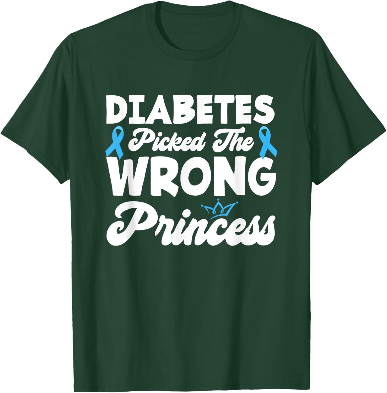 Girls Funny Diabetes Picked The Wrong Princess T1D Awareness T-Shirt - T-Shirt | Forest