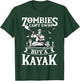 Zombies Can't Swim Buy A Kayak Kayaking Kayaker Fishing T-Shirt - T-Shirt | Forest