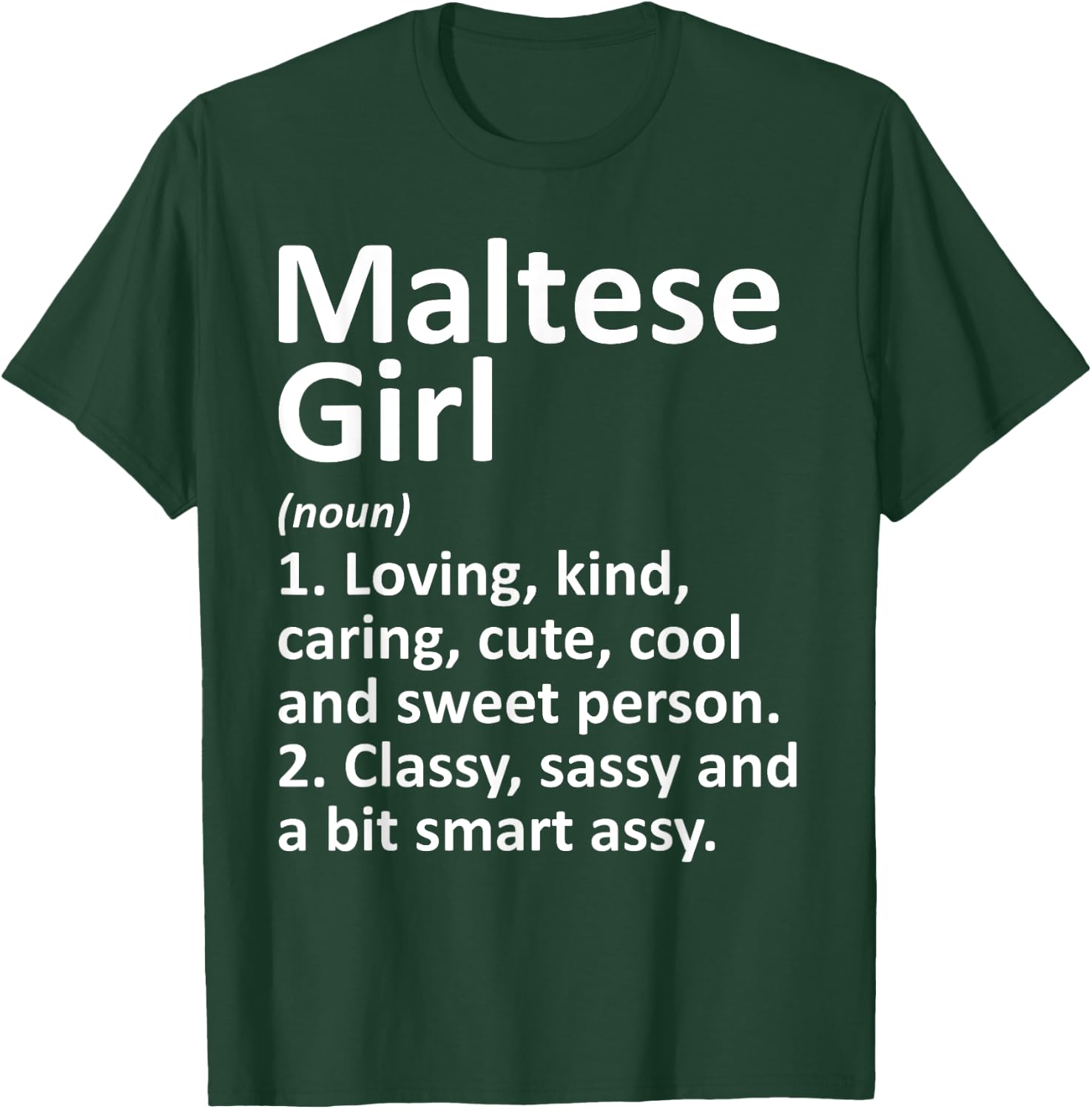 MALTESE GIRL MALTA Gift Funny Country Home Roots Descent T-Shirt - T-Shirt | Forest