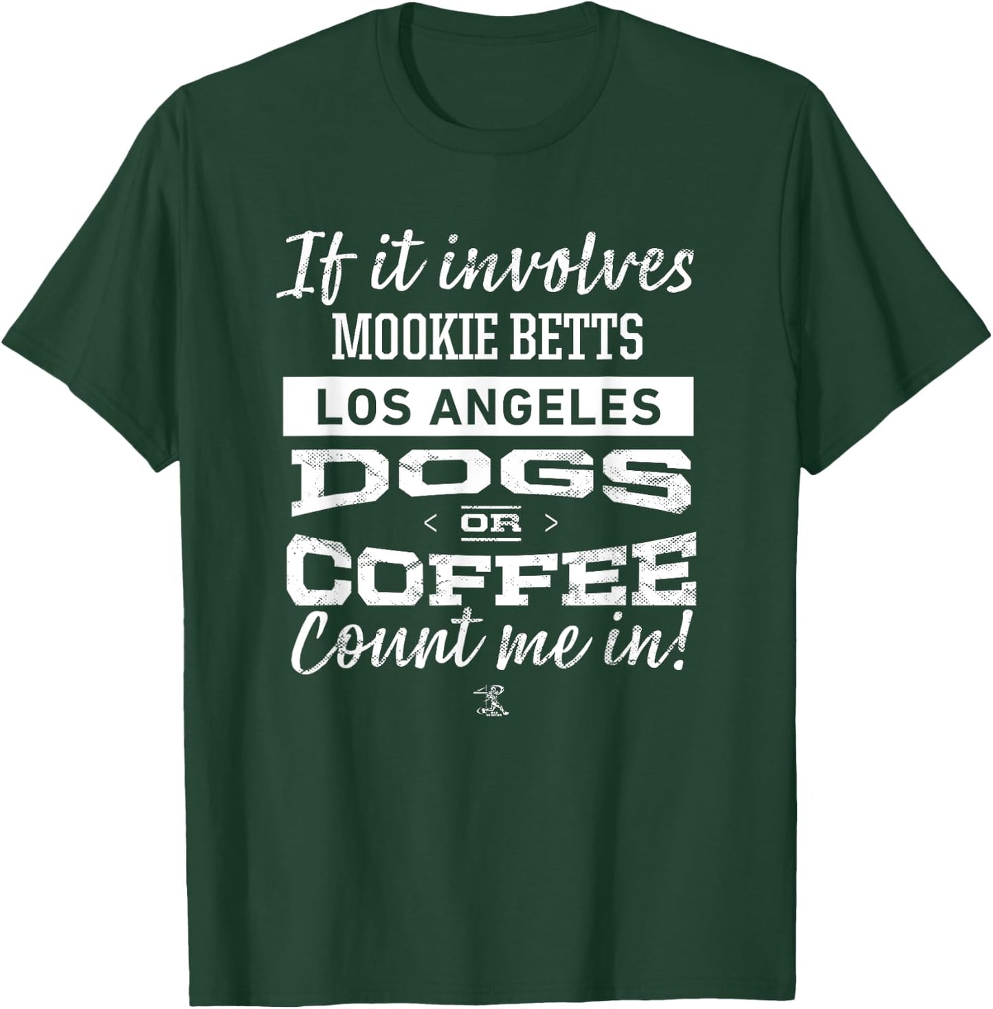 Mookie Betts If it involves Gameday T-Shirt - T-Shirt | Forest