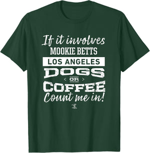 Mookie Betts If it involves Gameday T-Shirt - T-Shirt | Forest