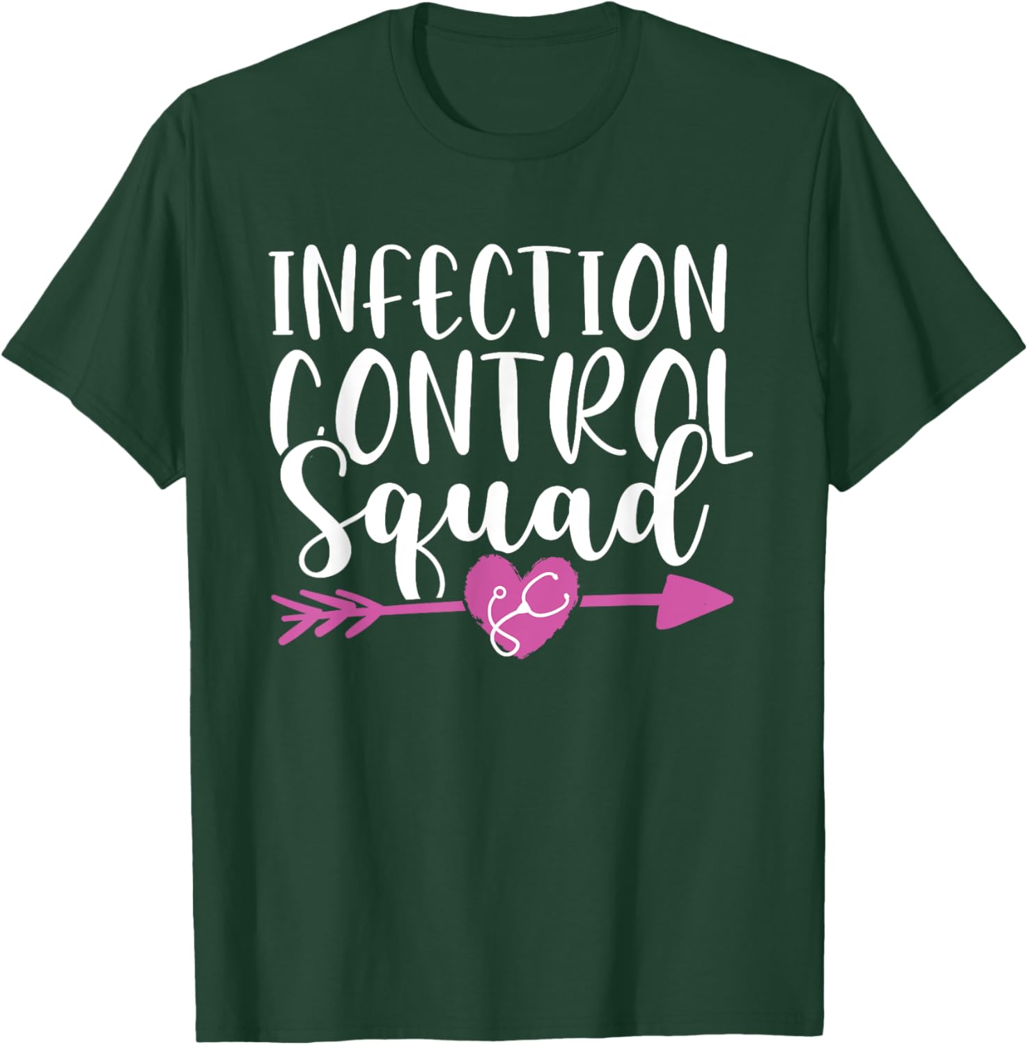 Infection Control Nurse Prevention Nursing Squad RN Medical T-Shirt - T-Shirt | Forest