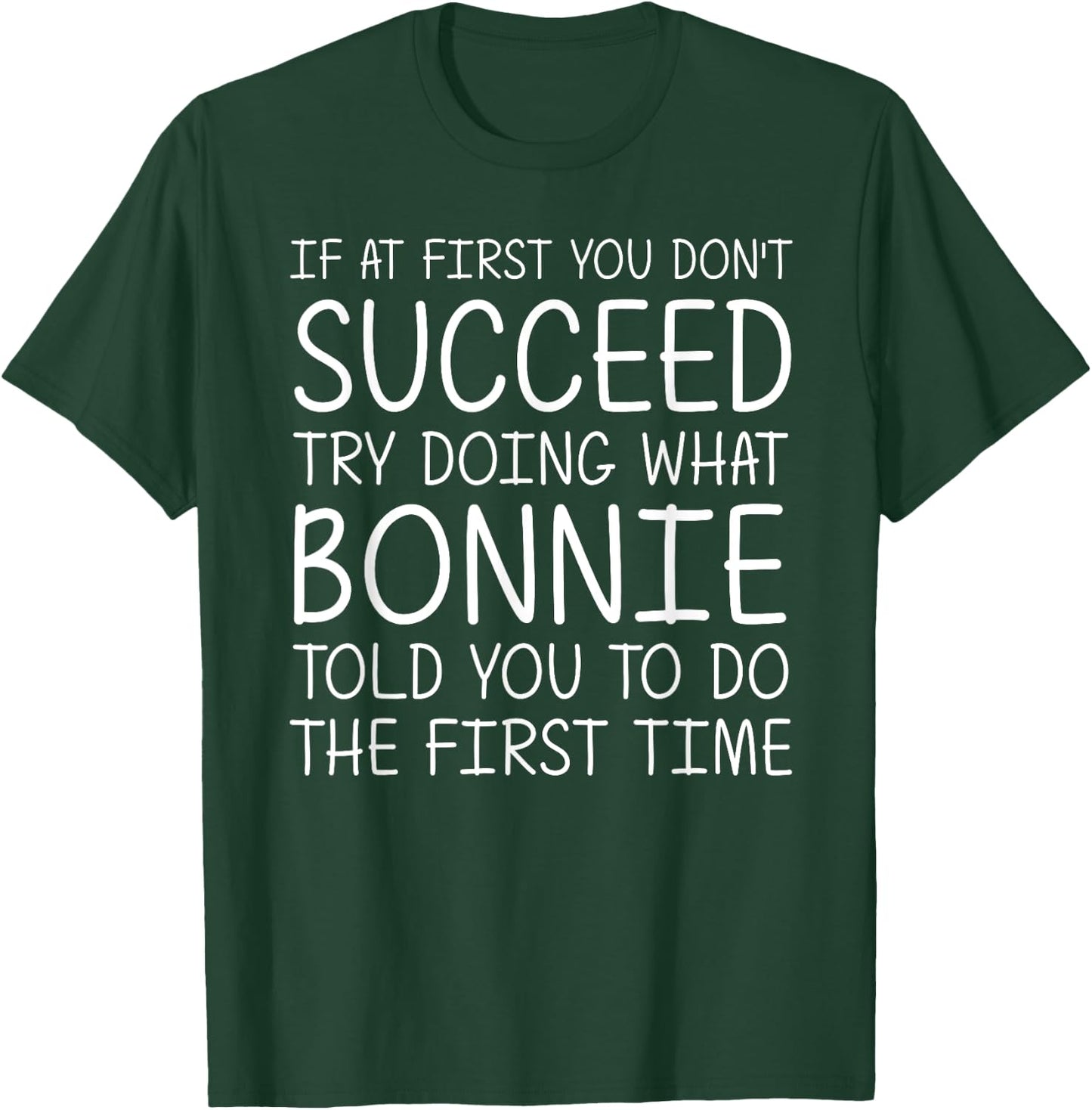 BONNIE Gift Name Personalized Birthday Funny Christmas Joke T-Shirt - T-Shirt | Forest